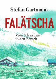 Stefan Gartmann: Falätscha